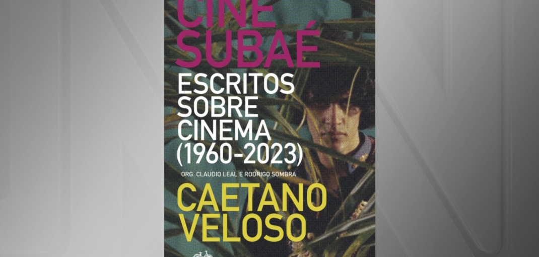 caetano-veloso-lancara-livro-de-criticas-de-cinema